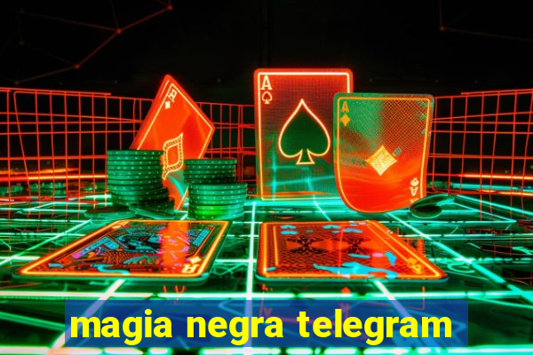 magia negra telegram